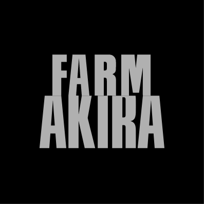 FARM AKIRA